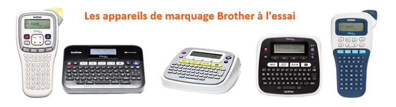 Les appareils de marquage Brother à l'essai